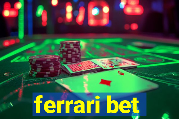 ferrari bet